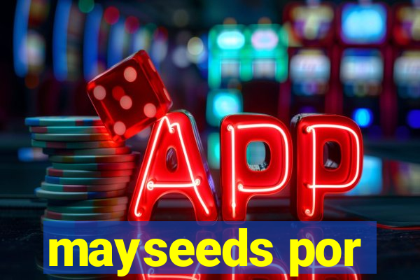 mayseeds por
